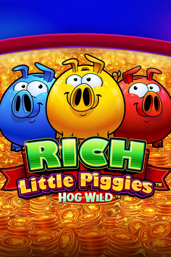 Rich Little Piggies Hog Wild